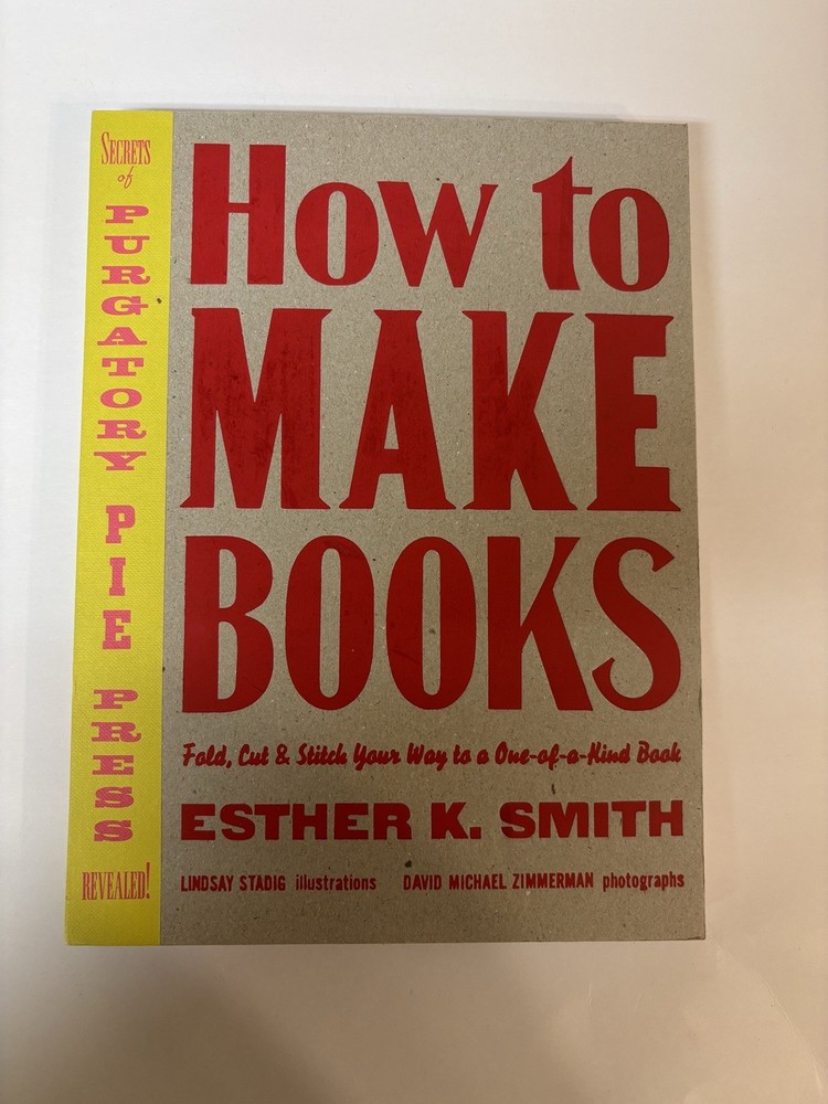 How to Make Books Esther K. Smith Potter 2007 Hardcover Crafts Papercrafts
