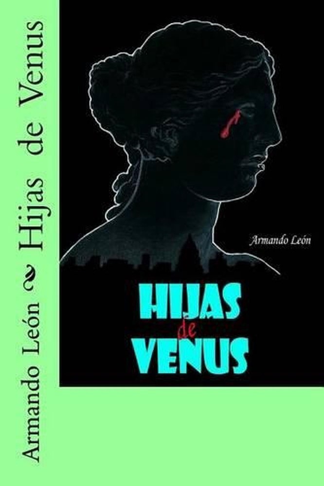 Hijas de Venus by Armando Leon (Spanish) Paperback Book
