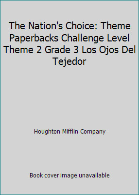 The Nation's Choice: Theme Paperbacks Challenge Level Theme 2 Grade 3 Los...by Houghton Mifflin Company | PB | Acceptable