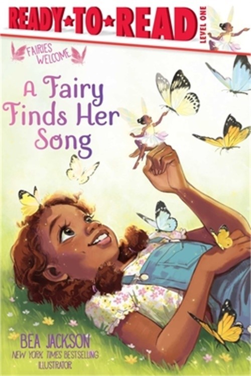 A Fairy Finds Her Song: Ready-To-Read Level 1 (Hardback or Cased Book)