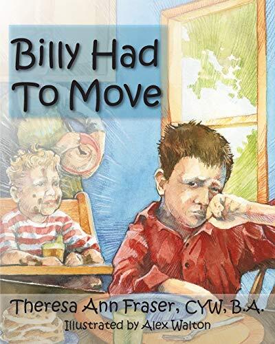Billy Had to Move: A Foster Care St..., Fraser, Theresa