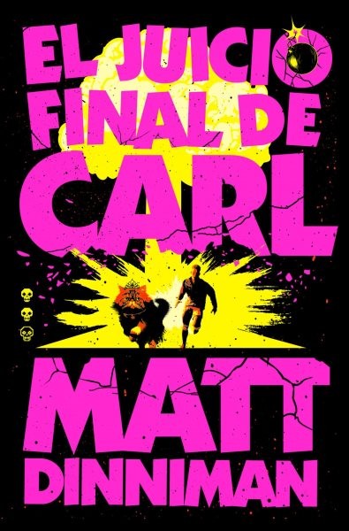 El juicio final de Carl/ Carl's Doomsday Scenario, Paperback by Dinniman, Mat...