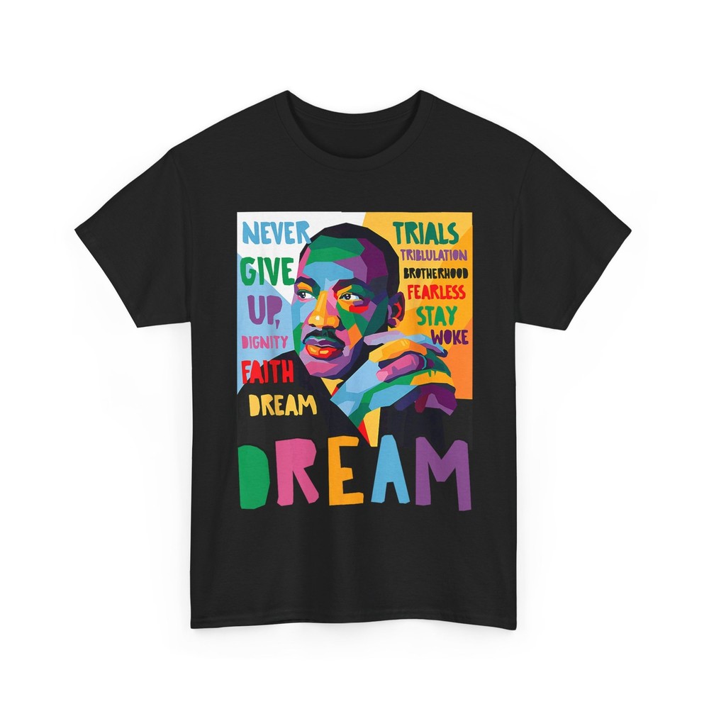 Black History Month Martin Shirt, Have Dream Luther King Day Women Men Shirt
