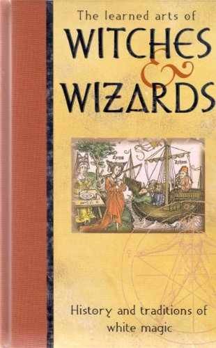 The Learned Arts of Witches & Wizards: - Hardcover, by Anton & Mina - Very Good