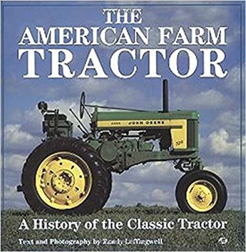 The American Farm Tractor Hardcover Randy Leffingwell