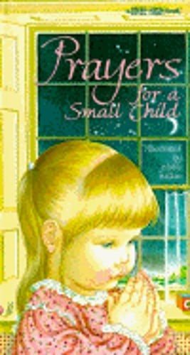 Prayers for a Small Child by Eloise Burns Wilkin: Used