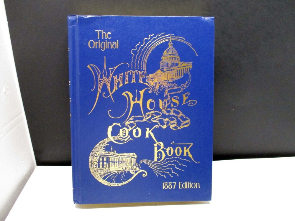 The White House Cook book Gillette Ziemann 1999 Publication