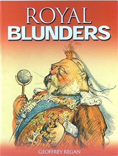 Geoffrey Regan's Book of Royal Blunders by Regan, Geoffrey Paperback Book TheFREE US DELIVERY | ISBN: 0233050442 | Quality Books