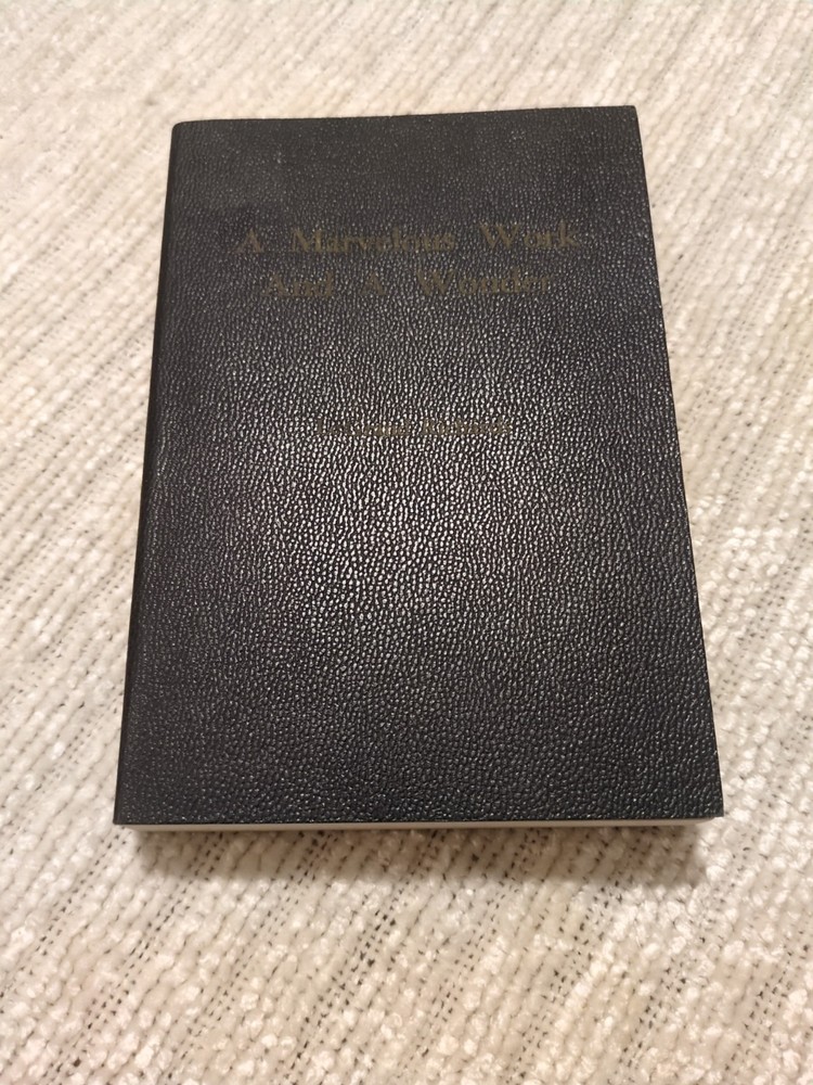 A Marvelous Work And A Wonder By Legrand Richards Faux Leather 1973 Signed