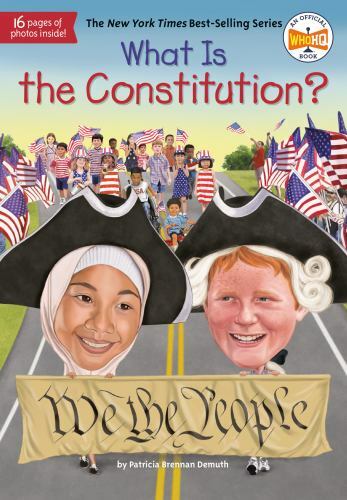 What Is the Constitution? by Patricia Brennan Demuth and Who HQ (2018, Digest...