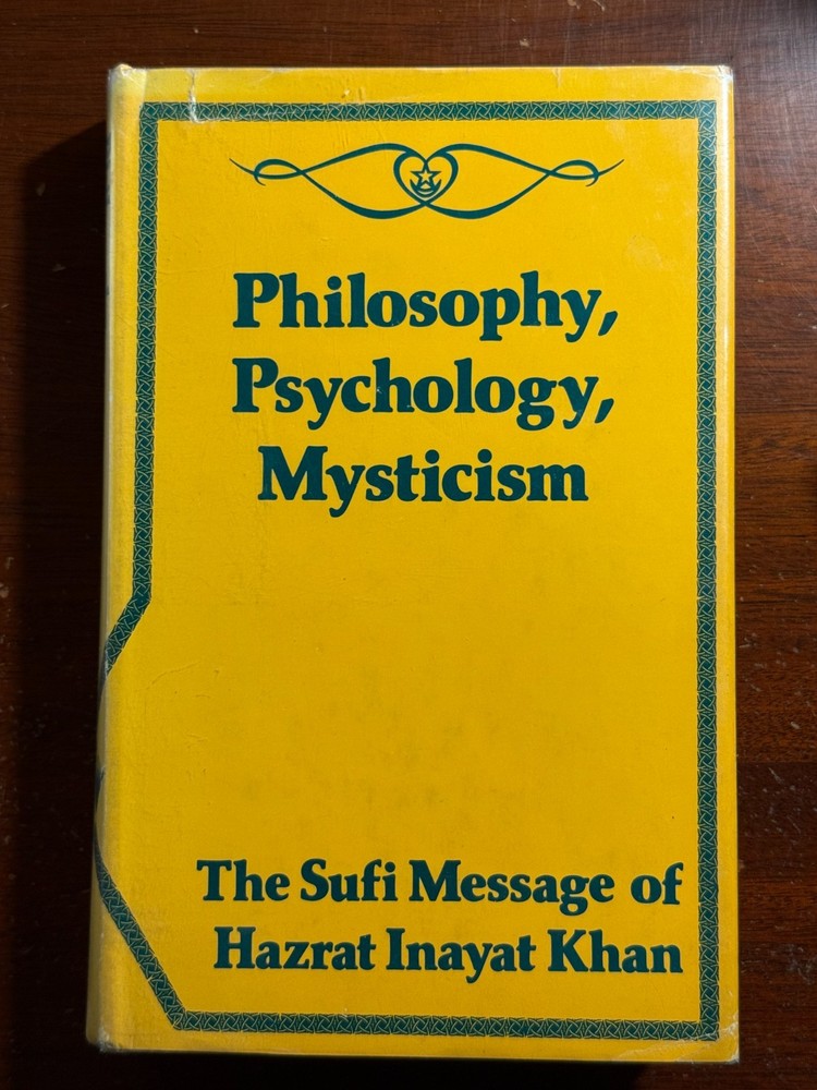Philosophy, Psychology, Mysticism Hazrat Inayat Khan Volume 11 1972 HC Book