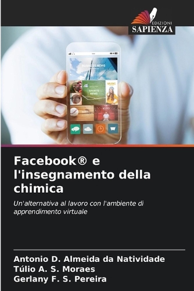 Facebook(R) e l'insegnamento della chimica by Antonio D. Almeida Da Natividade (