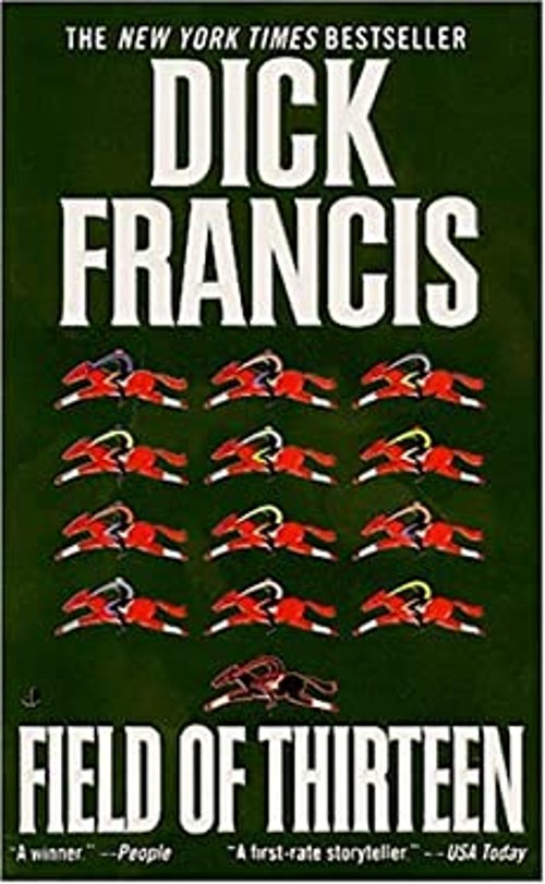 Field of Thirteen Mass Market Paperbound Dick FrancisFree US Delivery | ISBN:0515126098