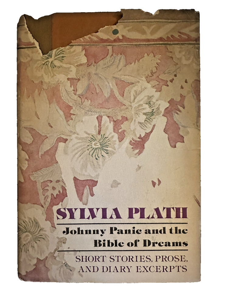 1979 Sylvia Plath: JOHNNY PANIC AND THE BIBLE OF DREAMS - 1st Am Ed - Fine/Poor