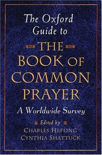 The Oxford Guide to the Book of Common Prayer: A Wor... 9780195297621 by Unknown