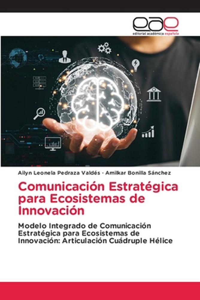 Comunicacin Estratgica para Ecosistemas de Innovacin by Ailyn Leonela Pedraza Va