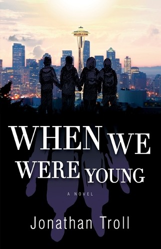 Jonathan Troll When We Were Young (Paperback)