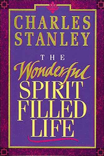 The Wonderful Spirit-Filled Life: - Paperback, by Stanley Charles F. - Very Good