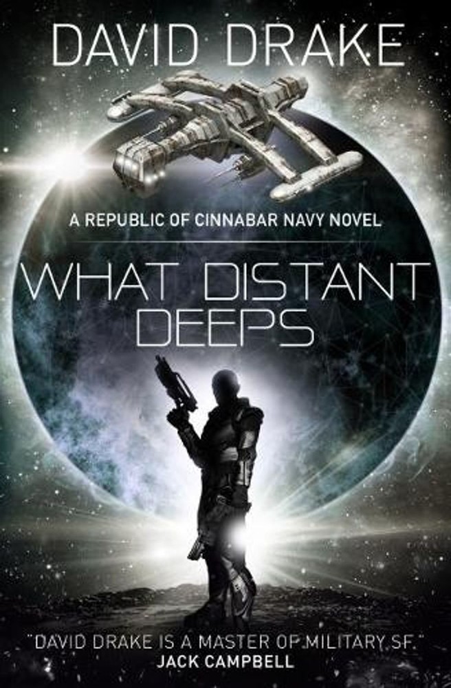 What Distant Deeps (The Republic of Cinnabar Navy series #8) by David Drake (Eng