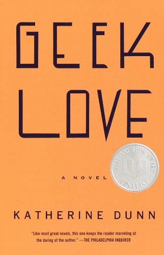 Katherine Dunn Geek Love (Paperback) Vintage ContemporariesAnother great item from Rarewaves USA | Free delivery!
