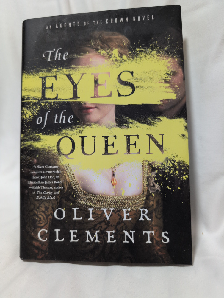 The Eyes of the Queen: A Novel (1) - Hardcover, by Clements Oliver - Very Good u