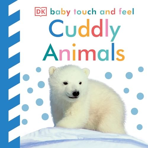 Baby Touch and Feel: Cuddly Animals by DK Board book Book The Fast Free ShippingFREE US DELIVERY | ISBN: 0756686881 | Quality Books