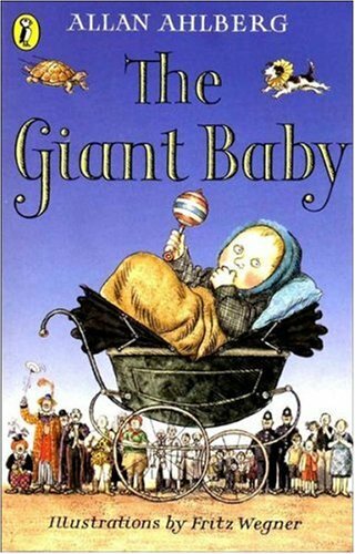 The Giant Baby By Allan Ahlberg. 9780140363807