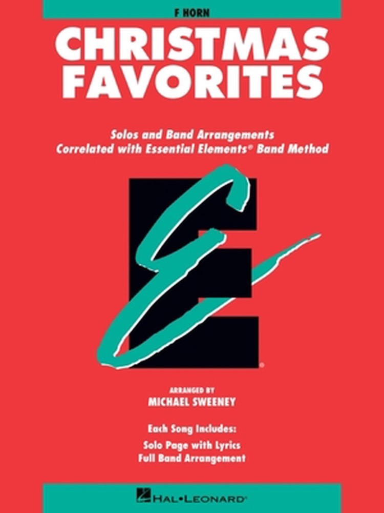 Essential Elements Christmas Favorites: F Horn by Sweeney Michael (English) Pape