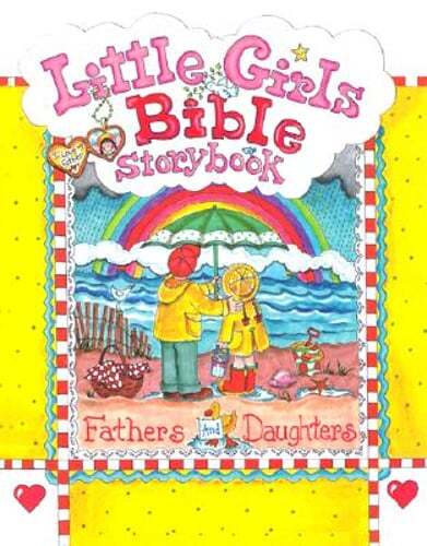 Little Girls Bible Storybook: Fathers and Daughters by Carolyn Larsen: Used