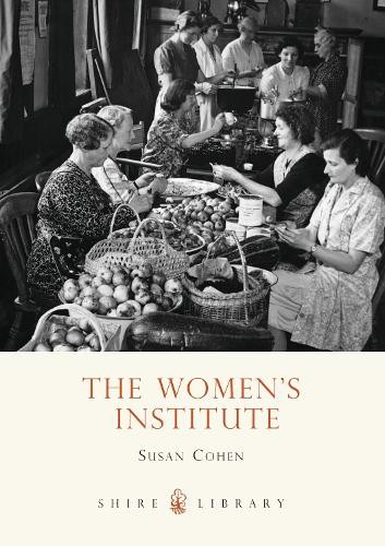 The Women's Institute (Shire Library) by Cohen, Susan 074781046X The Fast FreeFREE US DELIVERY | ISBN: 074781046X | Quality Books