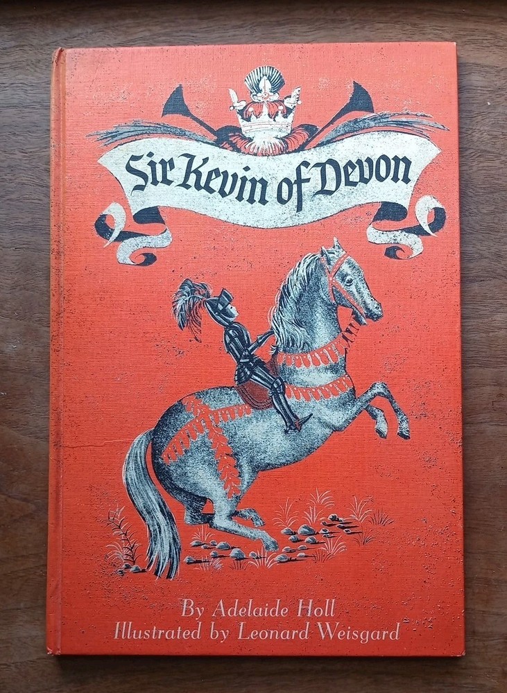 Sir Kevin of Devon by Adelaide Holl 1963 Vintage, Illustrated Leanord Weisgard