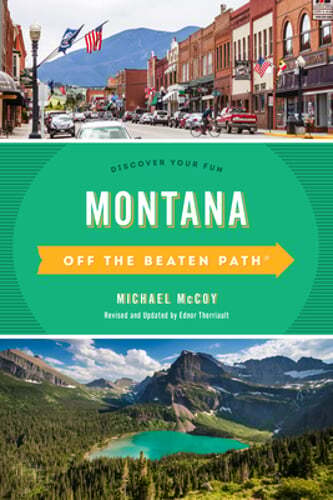 Montana Off the Beaten Path(R): Discover Your Fun by Michael McCoy: Used