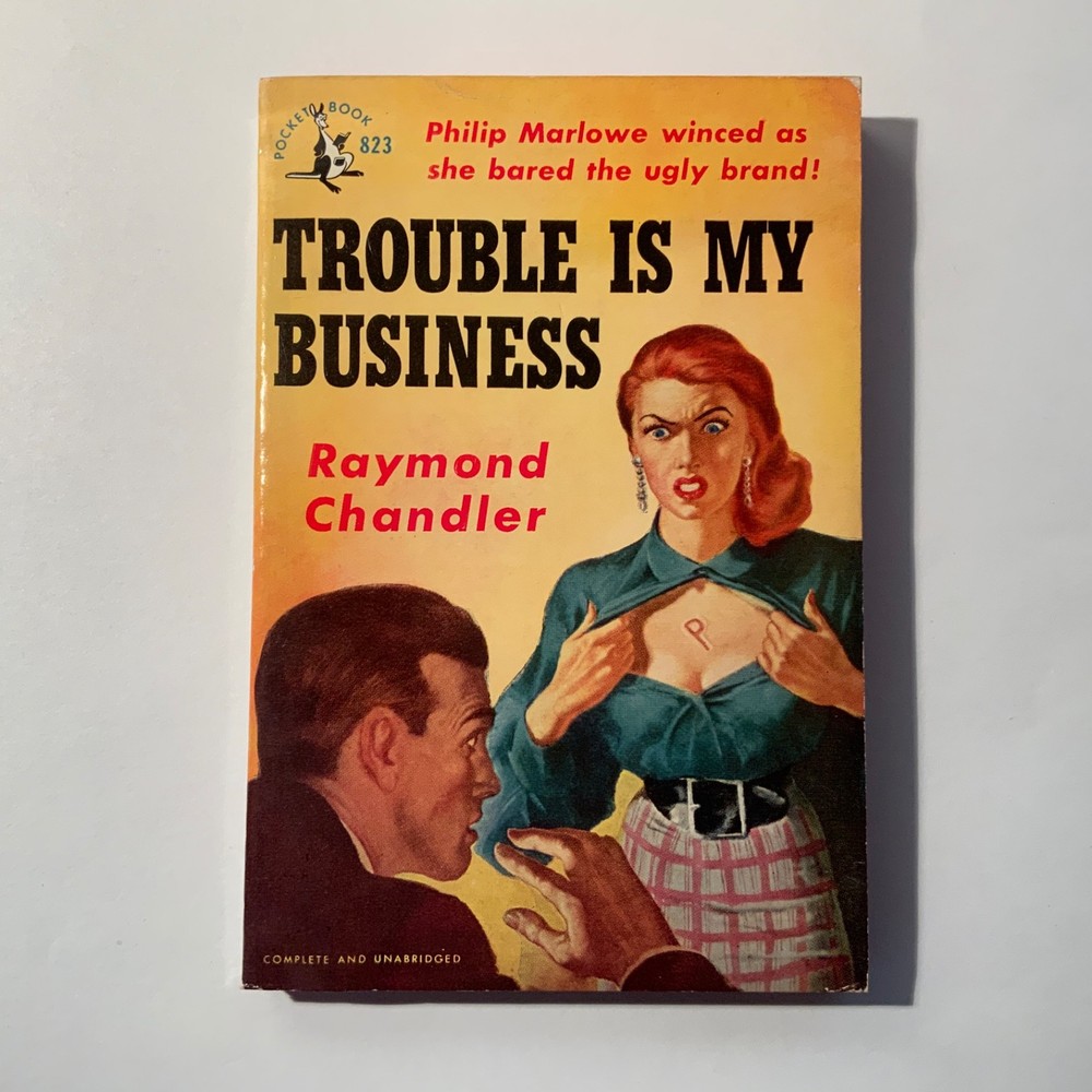 Trouble Is My Business by Raymond Chandler 1951 Pocket Book 823, 1st Pr. N. Fine