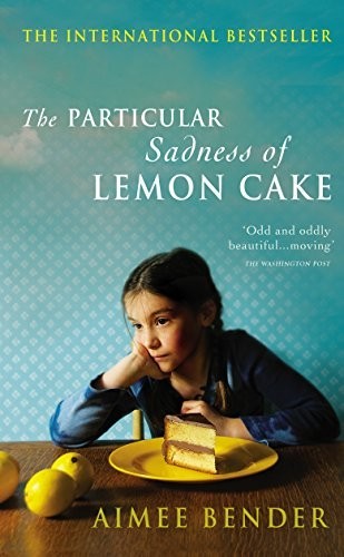 The Particular Sadness of Lemon Cake by Bender, Aimee Paperback Book The FastFREE US DELIVERY | ISBN: 009953827X | Quality Books