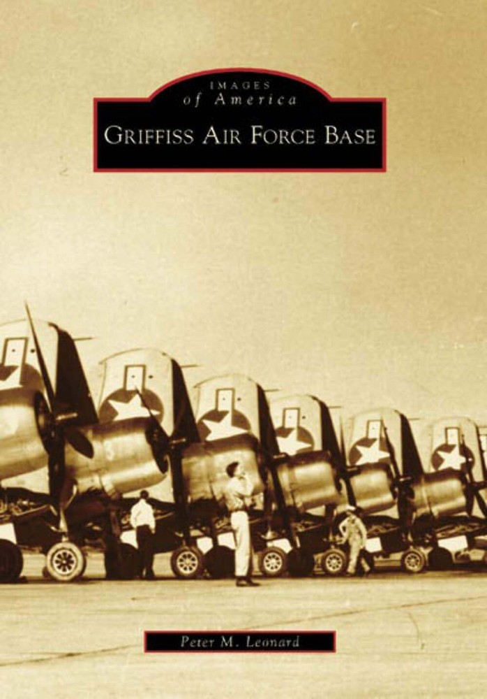 NEW Arcadia Publishing Griffiss Air Force Base, NY 9780738556710 Images of Ameri