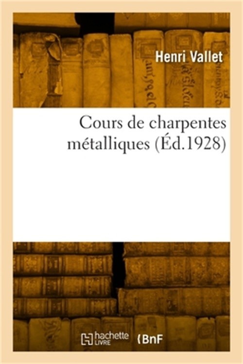 Cours de charpentes m�talliques (Paperback or Softback)