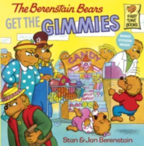 The Berenstain Bears Get the Gimmies, USED-Very Good, Berenstain, Stan,Berenstai