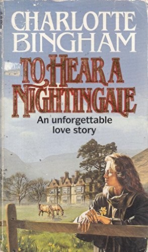 To Hear A Nightingale, Bingham, Charlotte