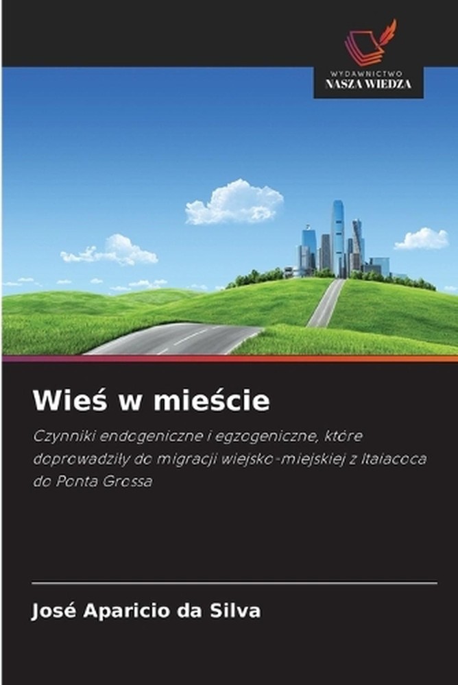 Wie w miecie by Jos? Aparicio Da Silva (Polish) Paperback Book