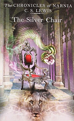 The Silver Chair (Chronicles of Narnia) By C. S. Lewis