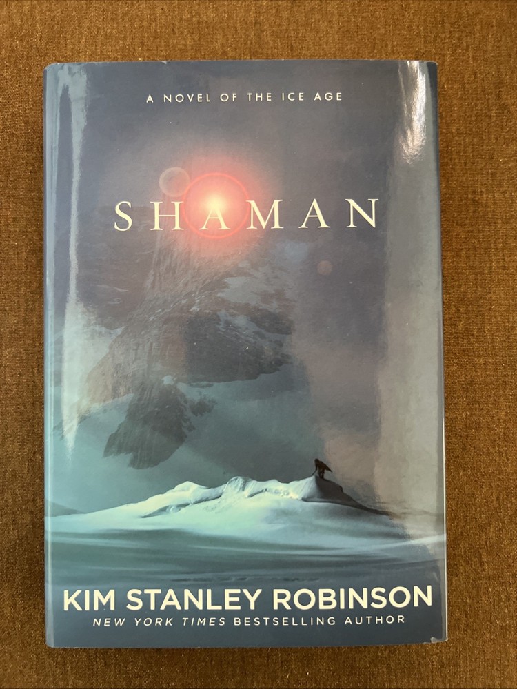 Kim Stanley Robinson Shaman Sci Fi Book Ice Age Prehistoric Fiction 1st Edition