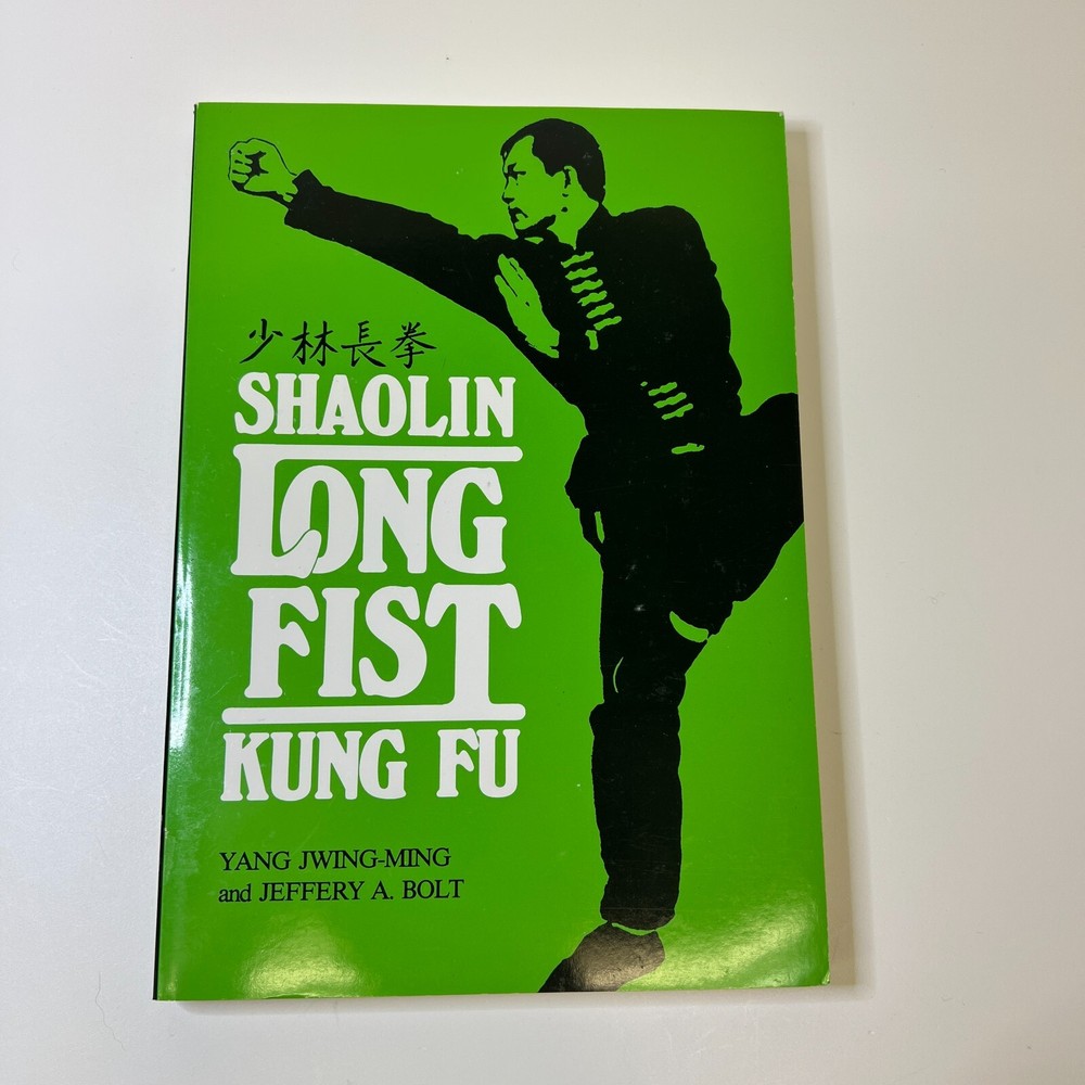 Shaolin Long Fist Kung-Fu by Yang Jwing-Ming (1981, Trade Paperback)