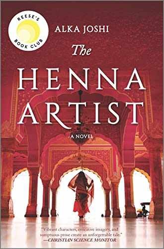 The Henna Artist: A Reese's Book Club - Hardcover, by Joshi Alka - Very Good l
