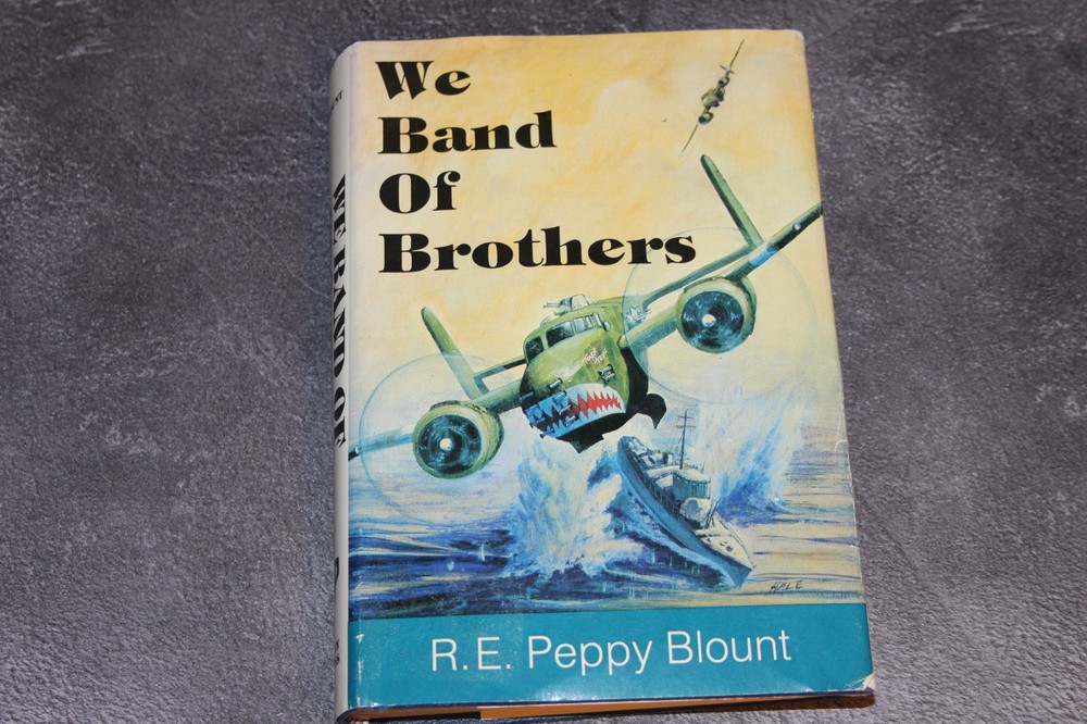 We Band of Brothers by Peppy Blount, First Edition,345th Bomb Group, Air Apaches