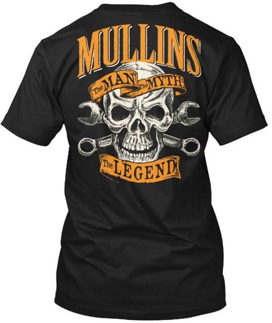 Mullins The Man Myth Legend T-Shirt Made in the USA Size S to 5XL
