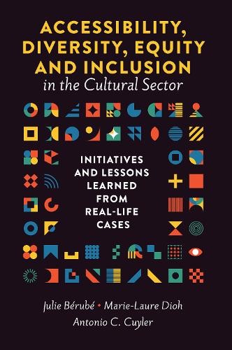 Julie Bérubé Accessibility, Diversity, Equity and Inclusion in the Cu (Hardback)Another great item from Rarewaves USA | Free delivery!