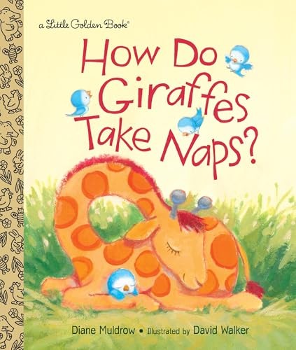 How Do Giraffes Take Naps? (Little Gol..., David Walker