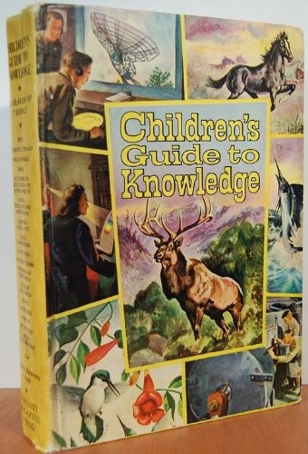 Children's Guide to Knowledge, Wonders of Nature Marvels of Science and Man.