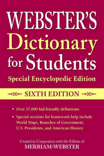 Websters Dictionary for Students, Special Encyclopedic, Sixth Edition, N - GOOD