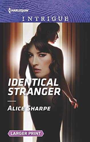 Identical Stranger (Harlequin Intrigue) - Paperback, by Sharpe Alice - Very Good